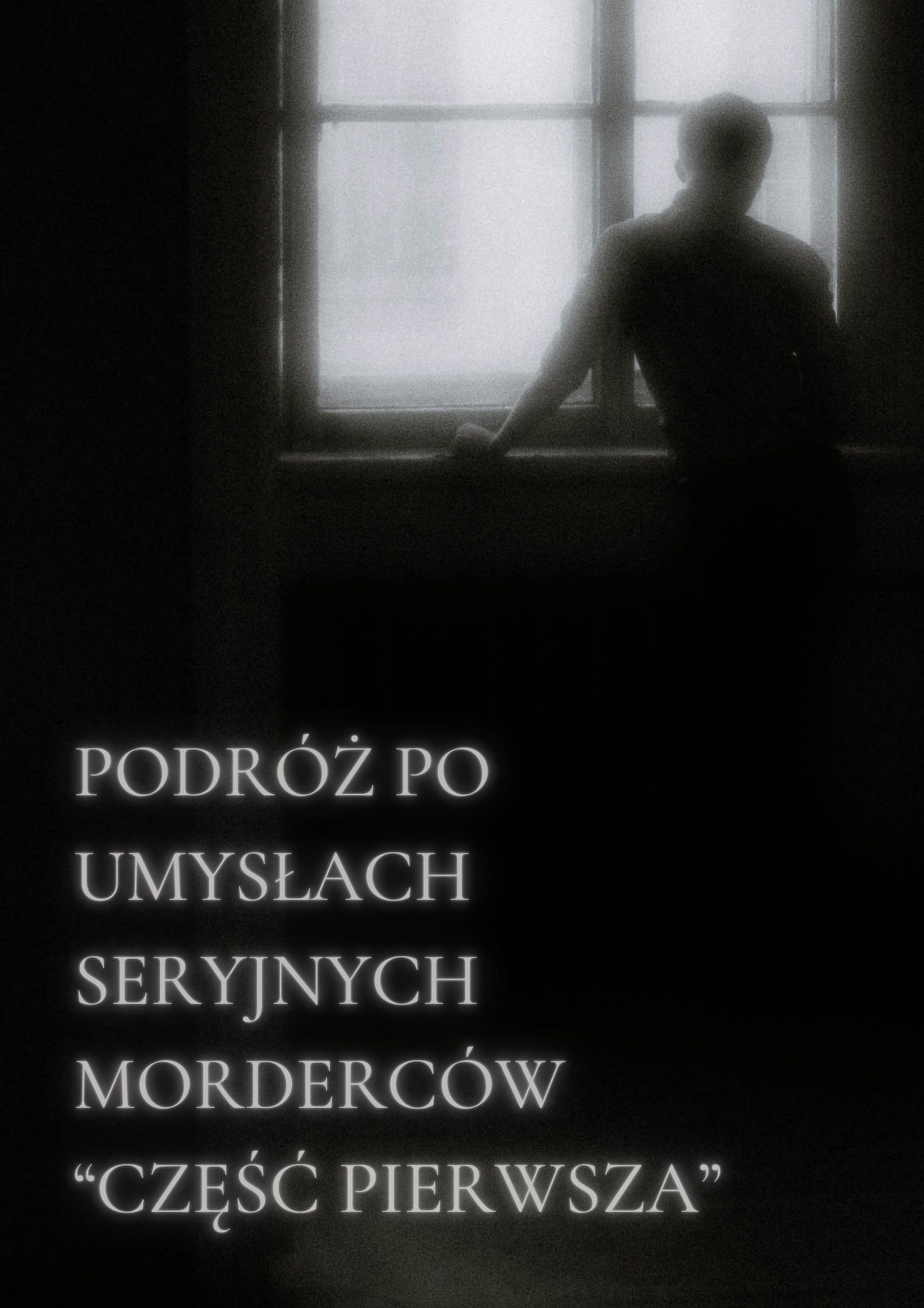 Podróż po umysłach seryjnych morderców cz.1